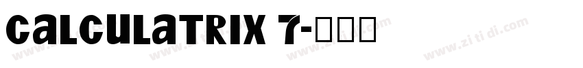 Calculatrix 7字体转换